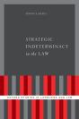Strategic Indeterminacy In The Law - Preview