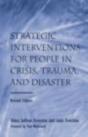 Strategic Interventions For People In Crisis, Trauma, And Disaster - Preview