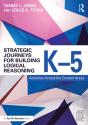 Strategic Journeys For Building Logical Reasoning, K-5 - Preview