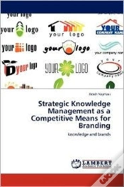 Capa do artigo Strategic Knowledge Management As A Competitive Means For Branding