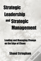 Strategic Leadership And Strategic Management