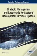 Strategic Management And Leadership For Systems Development In Virtual Spaces