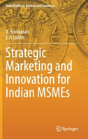 Strategic Marketing And Innovation For Indian Msmes - Preview