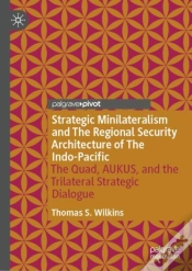 Capa do artigo Strategic Minilateralism And The Regional Security Architecture Of The Indo-Pacific