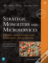 Strategic Monoliths And Microservices