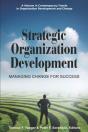 Strategic Organization Development Managing Change For Success - Preview