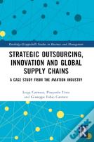 Strategic Outsourcing, Innovation And Global Supply Chains