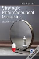 Strategic Pharmaceutical Marketing