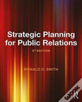Strategic Planning For Public Relations