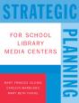 Strategic Planning For School Library Media Centers - Preview