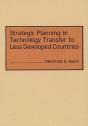 Strategic Planning In Technology Transfer To Less Developed Countries - Preview