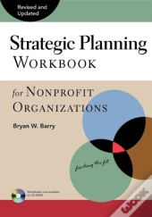 Strategic Planning Workbook For Nonprofit Organizations, Revised And Updated