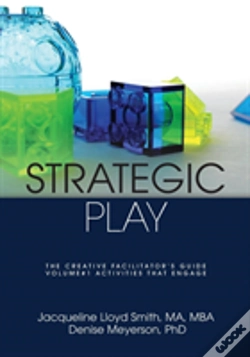 Capa do artigo Strategic Play: The Creative Facilitator'S Guide