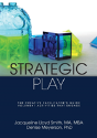 Strategic Play: The Creative Facilitator'S Guide - Preview
