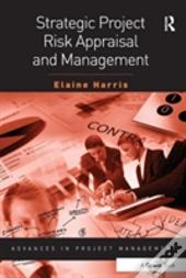 Strategic Project Risk Appraisal And Management