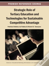 Strategic Role Of Tertiary Education And Technologies For Sustainable Competitive Advantage