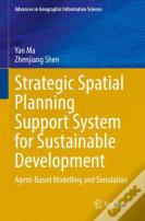 Strategic Spatial Planning Support System For Sustainable Development