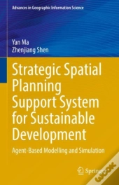 Strategic Spatial Planning Support System For Sustainable Development