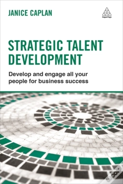 Capa do artigo Strategic Talent Development: Develop And Engage All Your People For Business Success