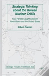 Strategic Thinking About The Korean Nuclear Crisis