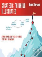 Strategic Thinking Illustrated