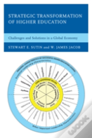Strategic Transformation Of Higher Education