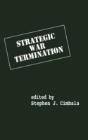 Strategic War Termination - Preview
