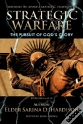 Strategic Warfare: The Pursuit Of God'S