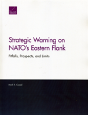 Strategic Warning On Nato'S Eastern Flank - Preview