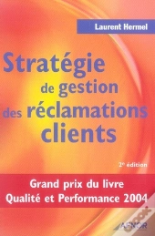Stratégie De Gestion Des Réclamations Clients (2e Édition)