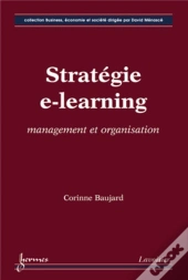 Stratégie E-Learning : Management Et Organisation