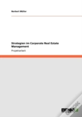 Strategien Im Corporate Real Estate Management