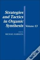 Strategies And Tactics In Organic Synthesis