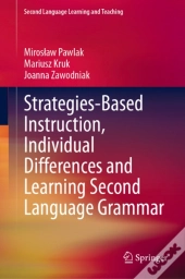 Strategies-Based Instruction, Individual Differences And Learning Second Language Grammar