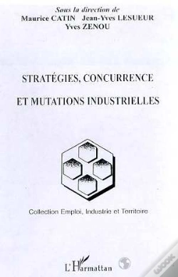Capa do artigo Strategies, Concurrence Et Mutations Industrielles