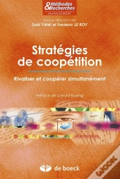 Stratégies De Coopétition ; Rivaliser Et Coopérer Simultanément
