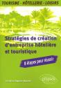 Stratégies De Création D'Entreprise Hôtelière Et Touristique - Preview