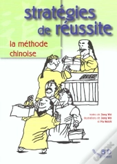 Strategies De Reussite ; La Methode Chinoise