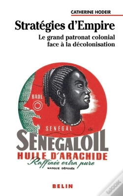 Capa do artigo Stratégies D'Empire ; Le Grand Patronat Colonial Face À La Décolonisation