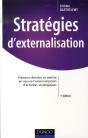 Stratégies D'Externalisation ; Préparer, Décider Et Mettre En Oeuvre L'Externalisation D'Activités Stratégiques (3e Édition) - Preview