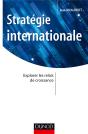 Stratégies D'Internationalisation ; Explorer Les Relais De Croissance À L'International - Preview