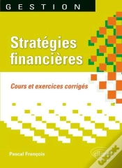 Capa do artigo Stratégies Financières. Cours Et Exercices Corrigés