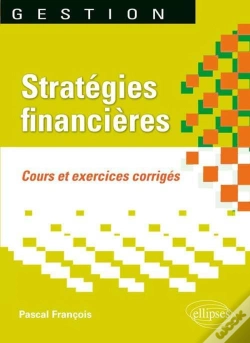Capa do artigo Stratégies Financières. Cours Et Exercices Corrigés