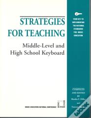 Strategies For Teaching Middle-Level And High School Keyboard