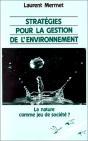 Stratégies Pour La Gestion De L'Environnement ; La Nature Comme Jeu De Société ? - Preview