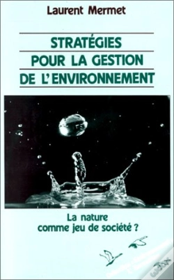 Capa do artigo Stratégies Pour La Gestion De L'Environnement ; La Nature Comme Jeu De Société ?