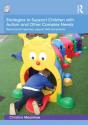 Strategies To Support Children With Autism And Other Complex Needs - Preview