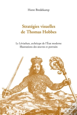 Capa do artigo Stratégies Visuelles De Thomas Hobbes ; Le Leviathan, Archetype De L'État Moderne ; Illustrations Des Oeuvres Et Portraits
