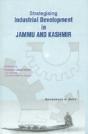 Strategising Industrial Development In Jammu & Kashmir - Preview