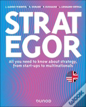 Strategor : All You Need To Know About Strategy, From Start-Ups To Multinationals